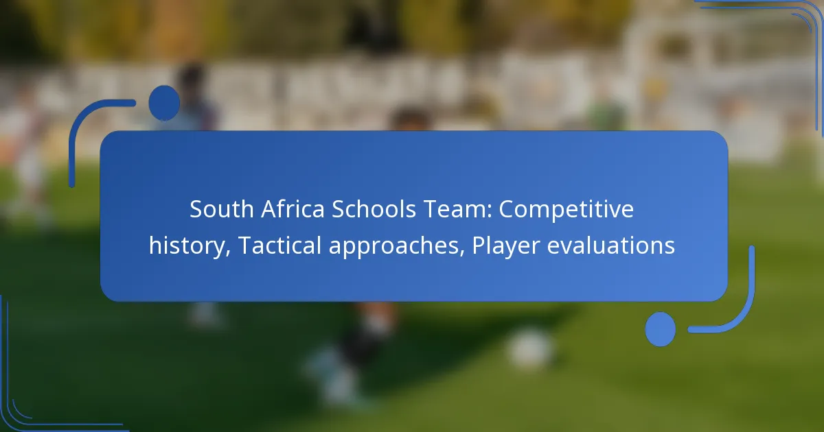 South Africa Schools Team: Competitive history, Tactical approaches, Player evaluations