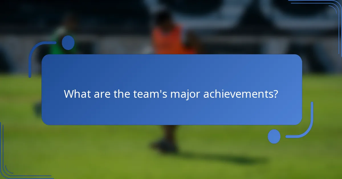What are the team's major achievements?